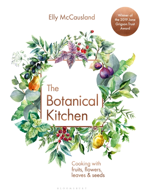 Title details for The Botanical Kitchen by Elly McCausland - Available